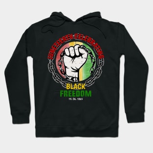 Juneteenth Celebrating Black Freedom, Black History Hoodie